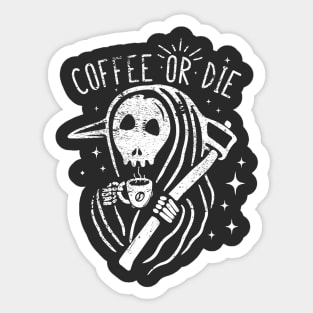 Coffee or die Sticker